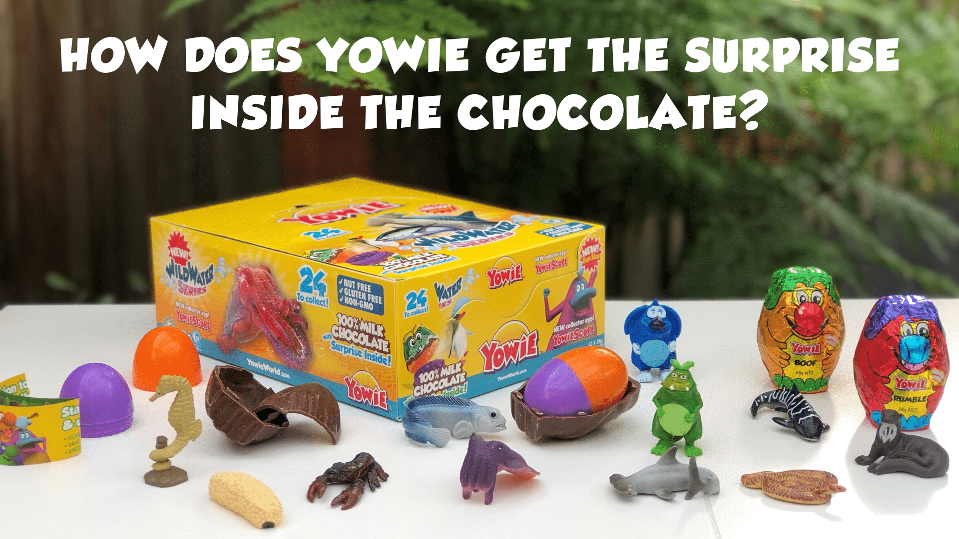 How Does Yowie Get the Surprise Inside the Chocolate Yowie World